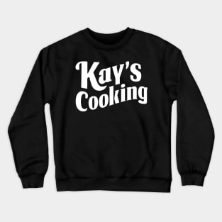 Kay's Cooking Crewneck Sweatshirt